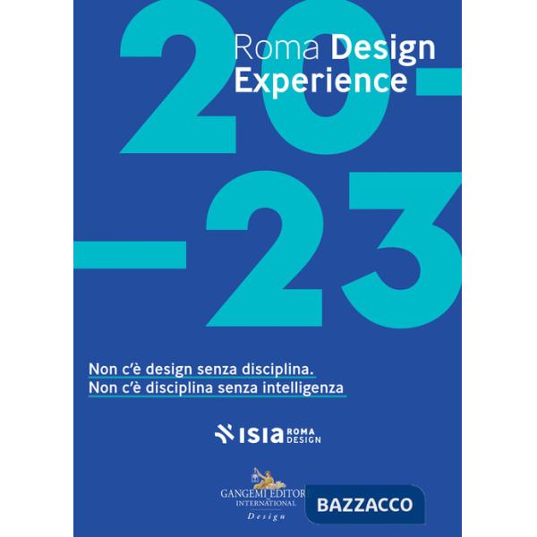 Roma Design Experience 2023. Ediz. illustrata