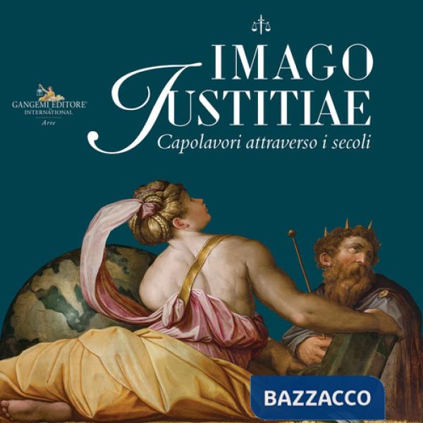 Imago Iustitiae. Capolavori attraverso i secoli