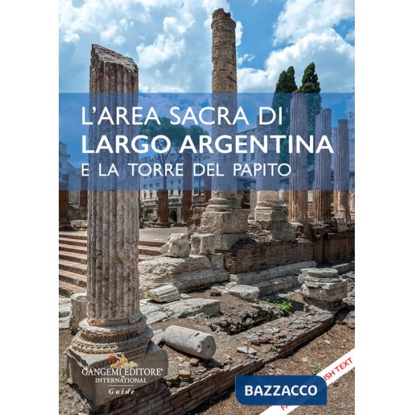 Area sacra di largo Argentina e la Torre del Papito. Testo inglese a fronte (L')