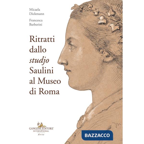 Ritratti dallo «studjo». Saulini al Museo di Roma