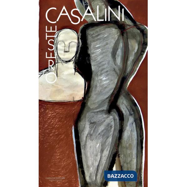 Oreste Casalini. Catalogo della mostra (Tivoli, 14 luglio-5 novembre 2023). Ediz. bilingue