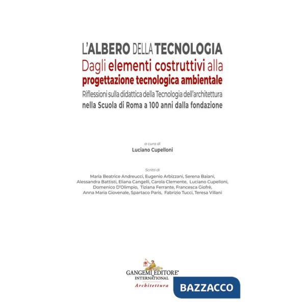 Albero della tecnologia. Dagli elementi costruttivi alla progettazione tecnologica ambientale. Riflessioni sulla didattica della