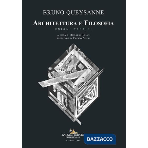 Architettura e filosofia. Enigmi teorici