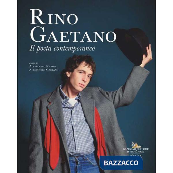 Rino Gaetano. Il poeta contemporaneo