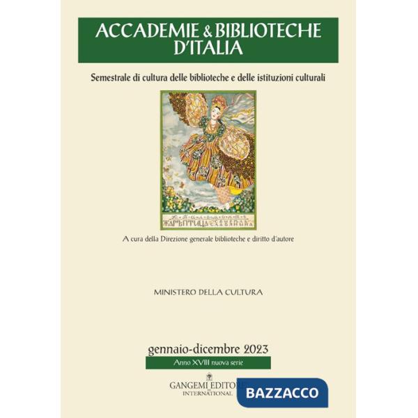 Accademie & biblioteche d'Italia. Semestrale di cultura delle biblioteche e delle istituzioni culturali (2023). Vol. 1/2