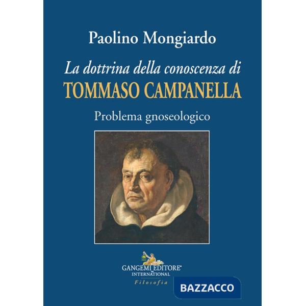 Dottrina della conoscenza di Tommaso Campanella. Problema gnoseologico (La)