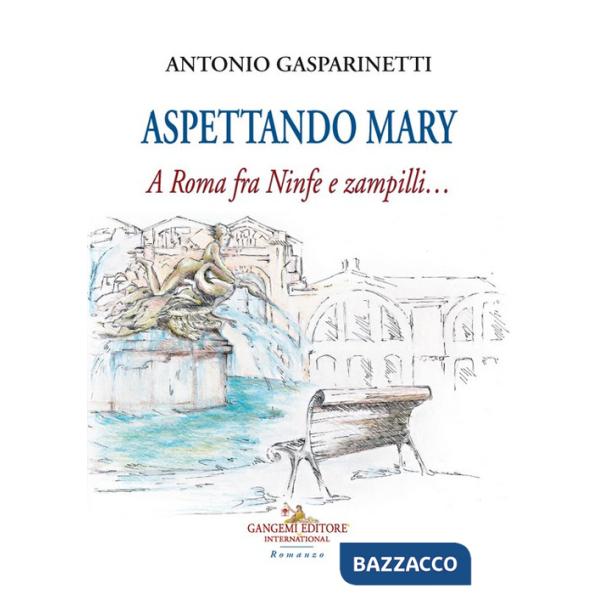 Aspettando Mary. A Roma fra ninfe e zampilli...