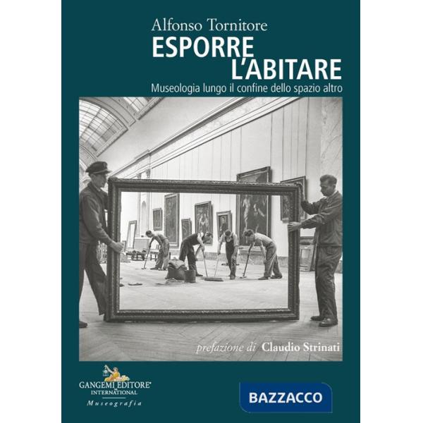 Esporre l'abitare. Museologia lungo il confine dello spazio altro