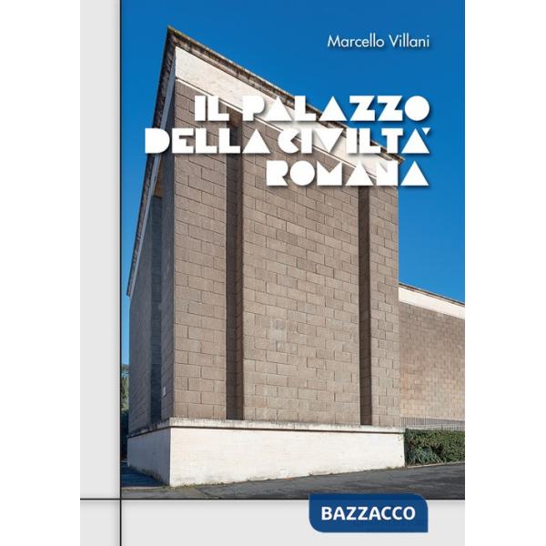 Palazzo della civiltà romana (Il)