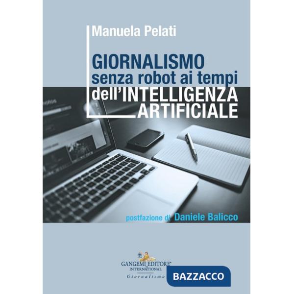 Giornalismo senza robot ai tempi dell'intelligenza artificiale
