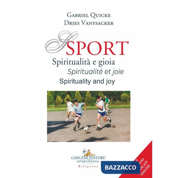 Sport. Spiritualità e gioia-Spiritualité et joie-Spirituality and joy