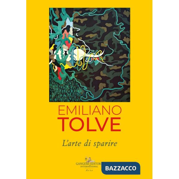Emiliano Tolve. L'arte di sparire