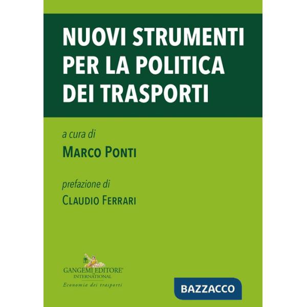 Nuovi strumenti per la politica dei trasporti