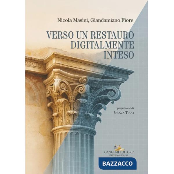Verso un restauro digitalmente inteso