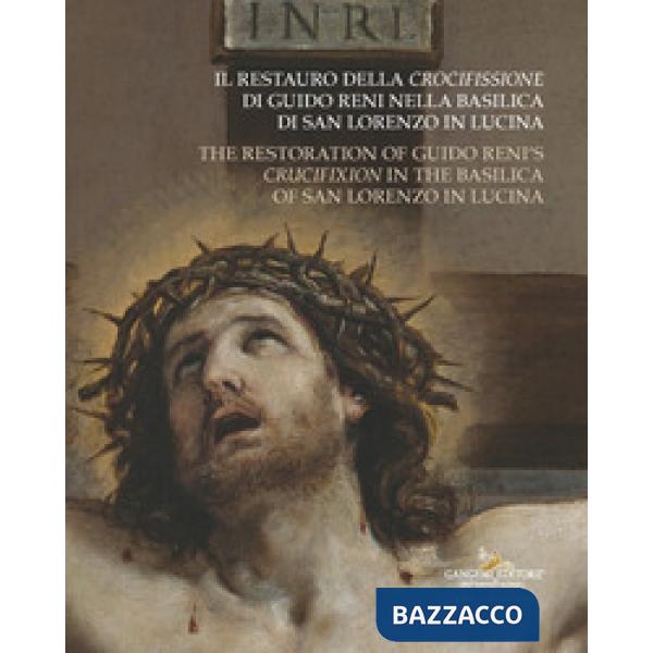 Restauro della Crocifissione di Guido Reni nella Basilica di San Lorenzo in Lucina-The restoration of Guido Reni's Crucifixion i