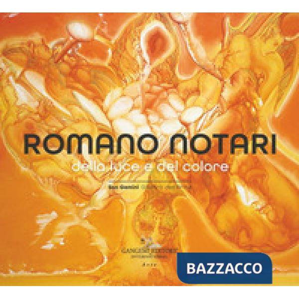 Romano Notari. Della luce e del colore