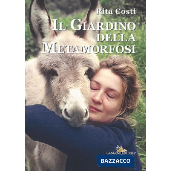 Giardino delle metamorfosi (Il)