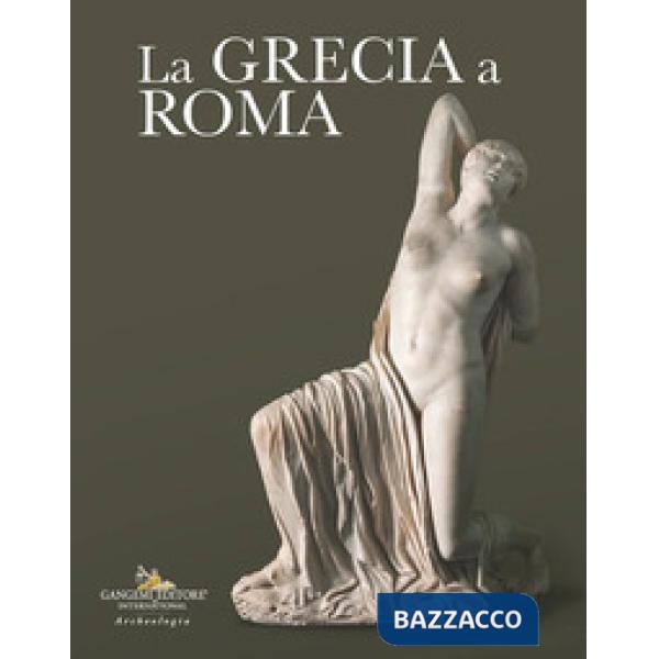 Grecia a Roma (La)