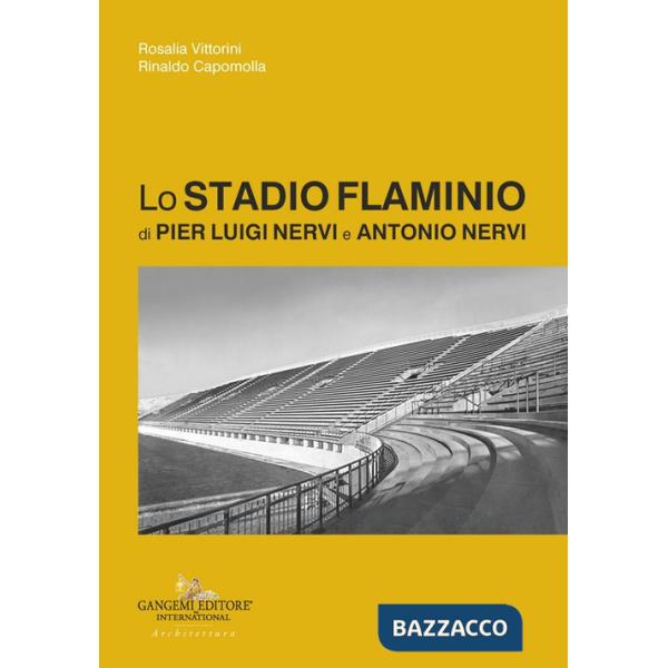 Stadio Flaminio di Pier Luigi Nervi e Antonio Nervi (Lo)