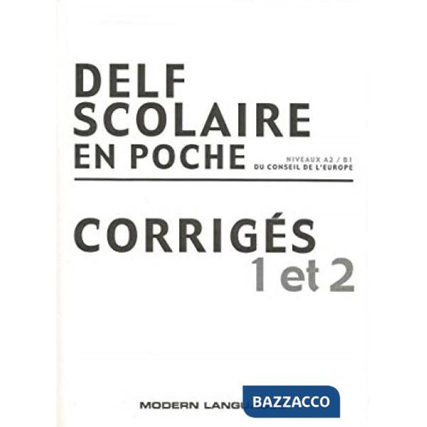 CORRIGES DELF SCOLAIRE 1-2