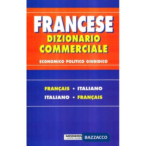DIZIONARIO FRANCESE COMMERCIAL