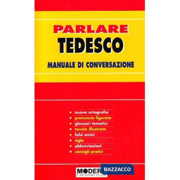 PARLARE TEDESCO MANUALE DI CONVERSAZIONE