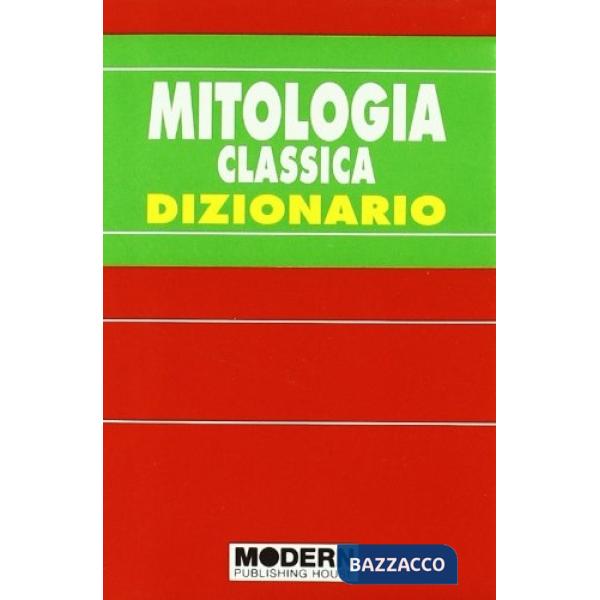 MINIDIZIONARIO MITOLOGIA CL.
