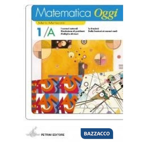 MATEMATICA OGGI 1A + 1B + INFORM. + PORT.