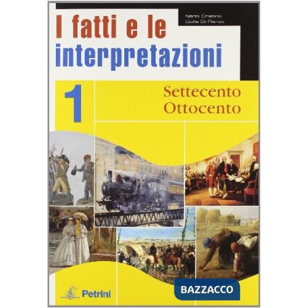 FATTI E INTERPRETAZIONI 1