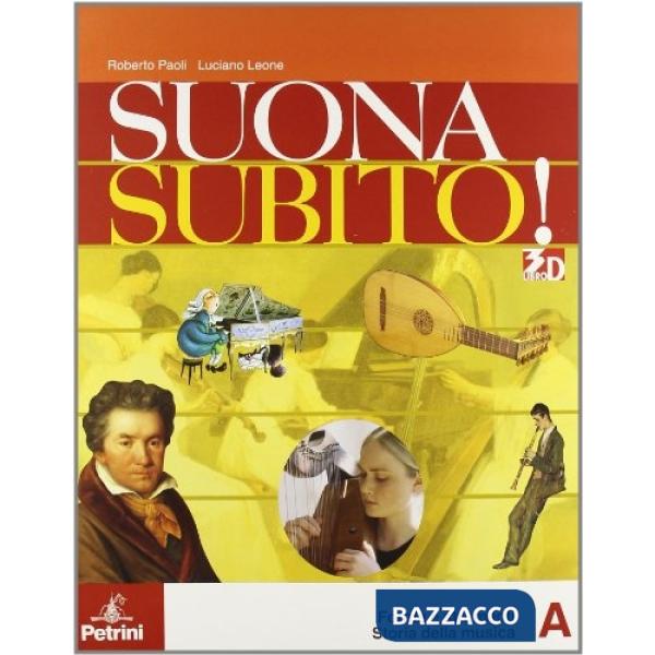 SUONASUBITO! MODULO A-B: FORME E STRUMENTI. PER LA SCUOLA MEDIA