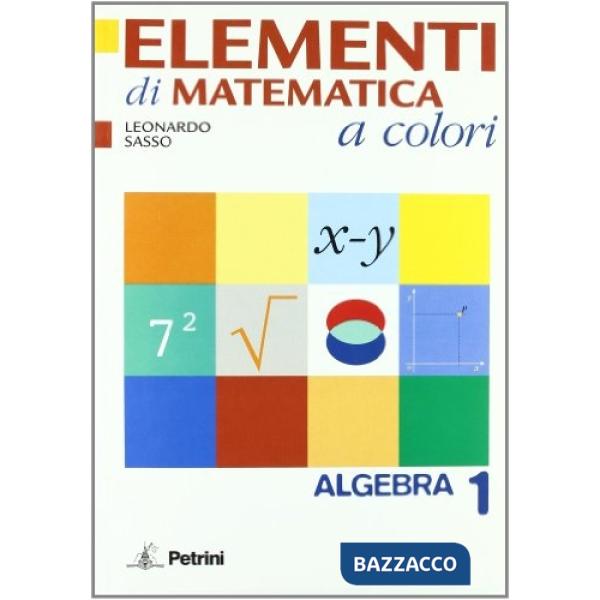ELEMENTI MATEMATICA COLORI ALGEBRA 1 + QUAD