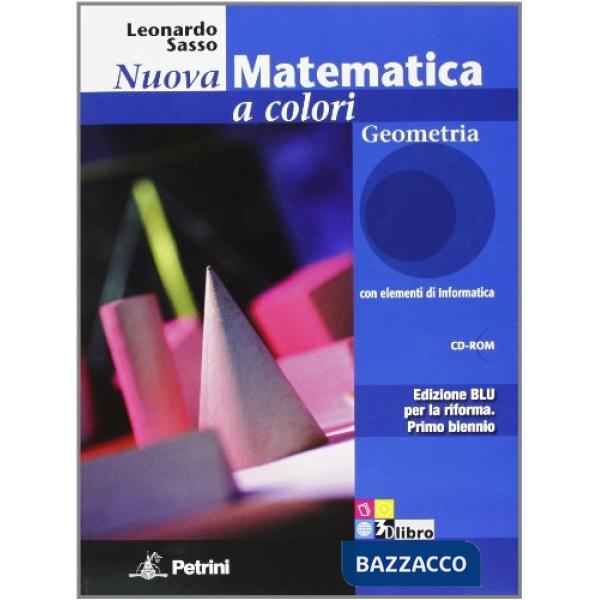 NUOVA MATEMATICA COLORI BLU GEOMETRIA + Q + CD
