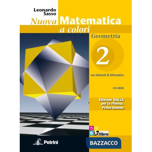 NUOVA MATEMATICA COLORI GIALLA GEOMETRIA 2 + CD + EB