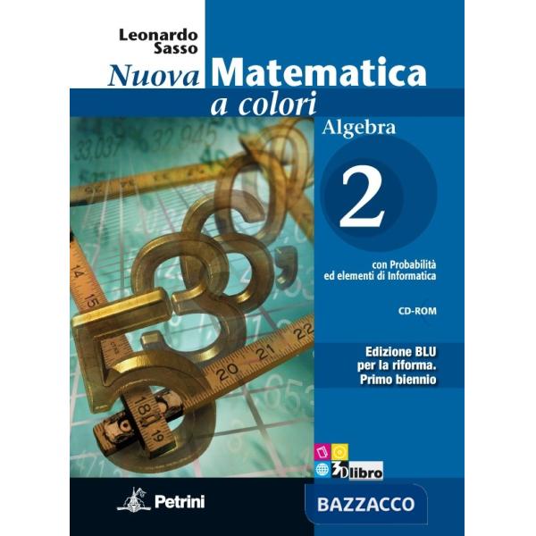 NUOVA MATEMATICA COLORI BLU ALGEBRA 2 + CD + EB