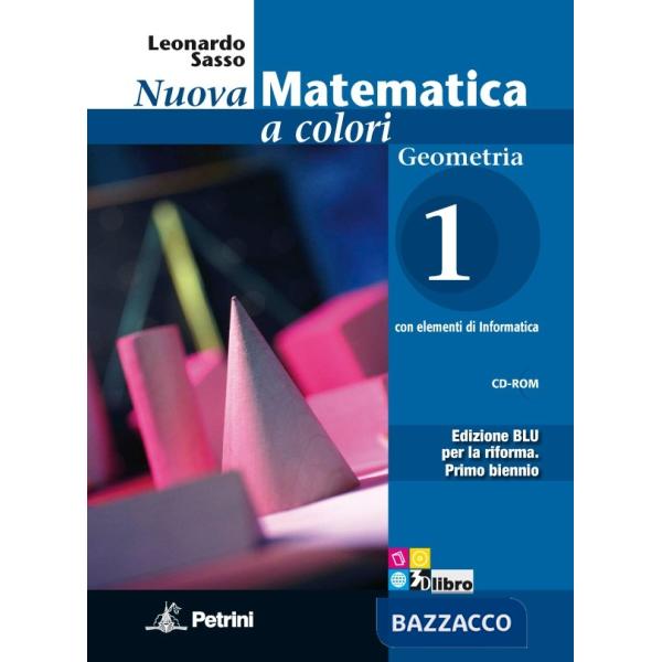 NUOVA MATEMATICA COLORI BLU GEOMETRIA 1 + CD + EB