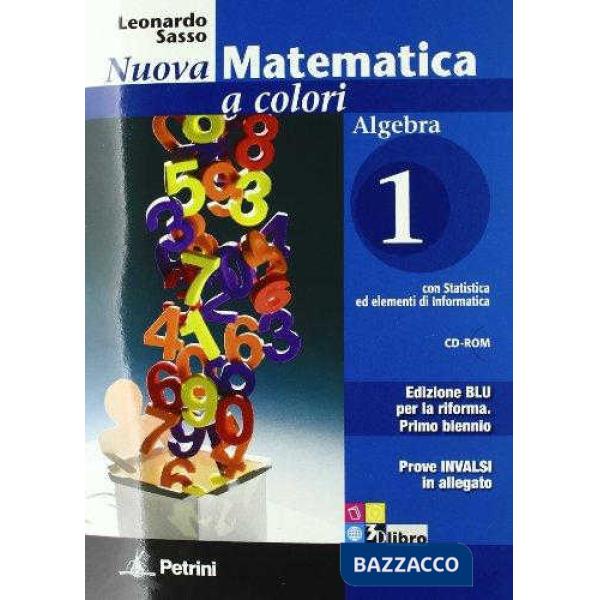 NUOVA MATEMATICA COLORI BLU ALGEBRA 1 + INV + CD + EB