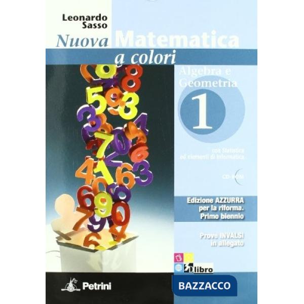 NUOVA MATEMATICA COLORI AZZURRA GEOMETRIA 1 + Q + CD + I + EB