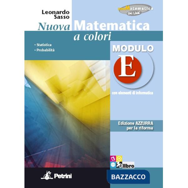 NUOVA MATEMATICA COLORI AZZURRA MODULO E + EB