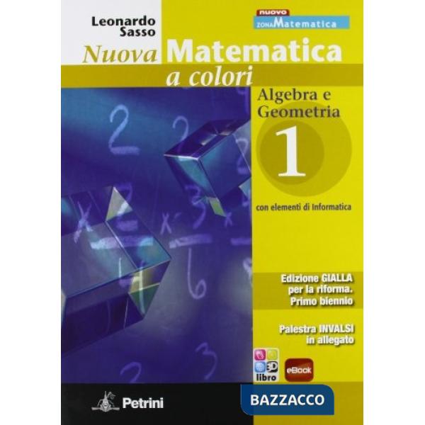 NUOVA MATEMATICA COLORI GIALLA ALGEBRA GEOMETRIA 1 + INVALSI + EB