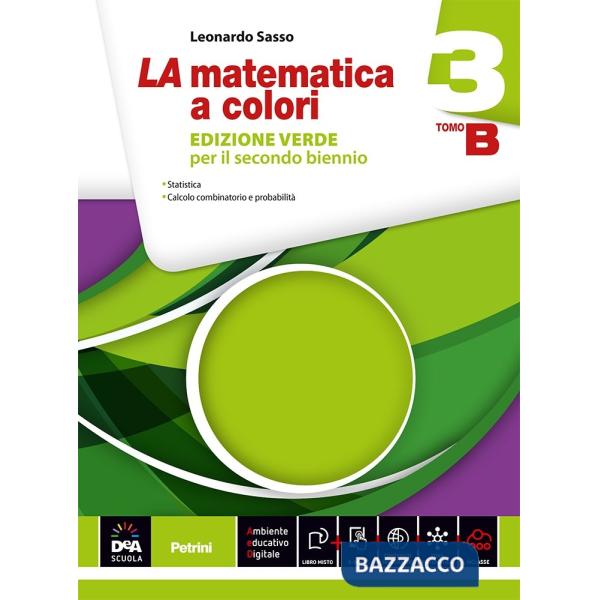 MATEMATICA A COLORI. EDIZ. VERDE. VOL. A-B. PER LE SCUOLE SUPERIORI