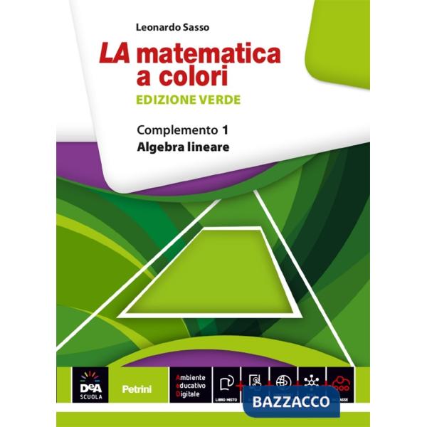 NUOVA MATEMATICA COLORI VERDE ALGEBRA LINEARE + EB