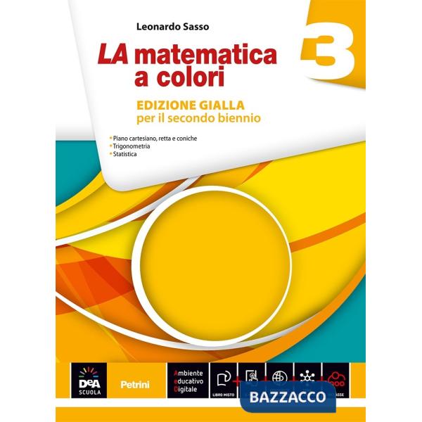 MATEMATICA A COLORI. EDIZ. GIALLA. PER LE SCUOLE SUPERIORI. CON E-BOOK