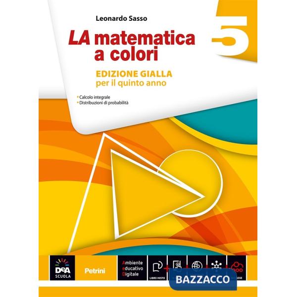 MATEMATICA A COLORI. EDIZ. GIALLA. PER LE SCUOLE SUPERIORI. CON E-BOOK