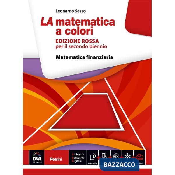 MATEMATICA A COLORI. EDIZ. ROSSA. MATEMATICA FINANZIARIA
