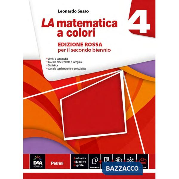 MATEMATICA A COLORI. EDIZ. ROSSA. PER LE SCUOLE SUPERIORI. CON E-BOOK.