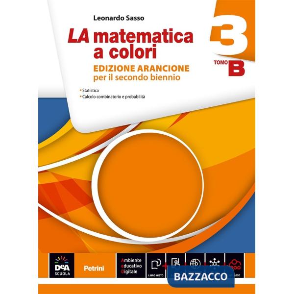 MATEMATICA A COLORI. EDIZ. ARANCIONE. VOL. A-B. PER LE SCUOLE SUPERIOR
