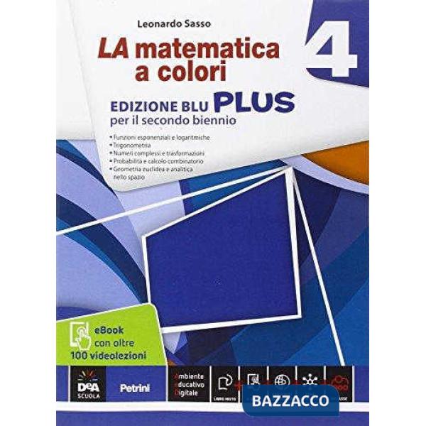 MATEMATICA A COLORI BLU VOL. 4 + EBOOK + VIDEOLEZIONI