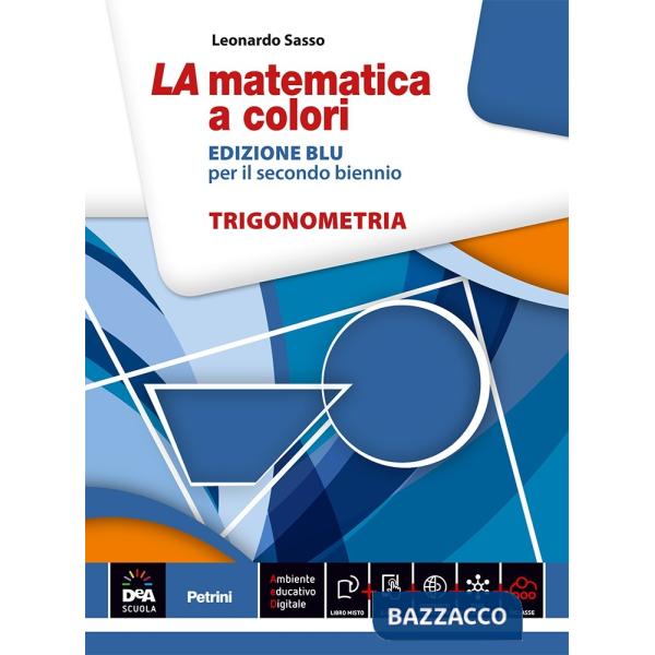 MATEMATICA A COLORI BLU TRIGONOMETRIA + EBOOK