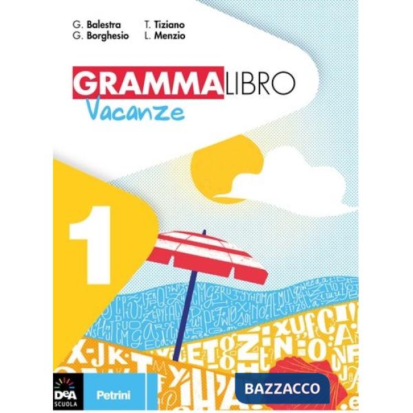 GRAMMALIBRO VACANZE. PER LA SCUOLA MEDIA. VOL. 1
