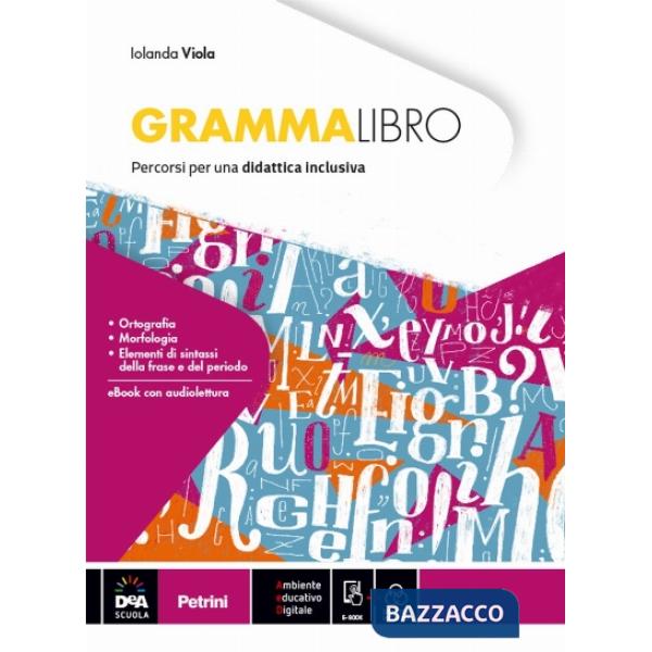 GRAMMALIBRO PERCORSI DIDATTICA INCLUSIVA + EB